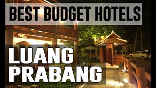 Cheap and Best Budget Hotels in Luang Prabang , Laos