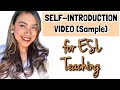 Sample SELF-INTRODUCTION VIDEO | ESL Teacher | Online Teaching