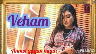 Official Song : Veham | Anmol Gagan Maan | New Punjabi Song | Lastest Punjabi Song 2020