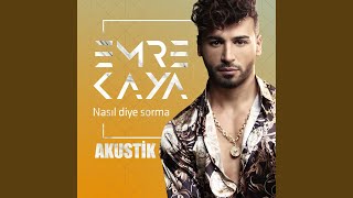 Nasıl Diye Sorma (Akustik)