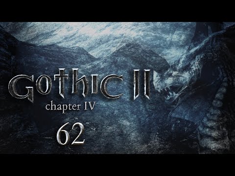 Let’s Play Gothic 2 - EP 62 | SHOOTING THROUGH THE VALLEY
