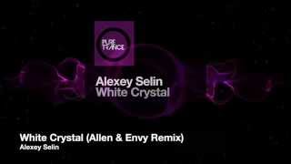 Alexey Selin - White Crystal (Allen & Envy Remix)