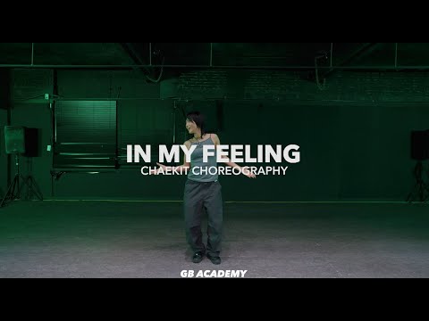 Kel-P feat. Kalash - In My Feelings || CHAEKIT CLASS ||@gbacademykr #대전댄스학원