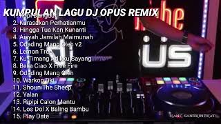 Download lagu DJ Tik tok viral | kumpulan lagu DJ OPUS REMIX full album KOPI dangdut mp3