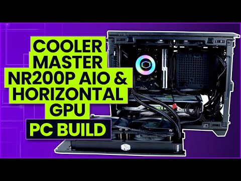 Cooler Master NR200P PC Build (AIO & Horizontal GPU)