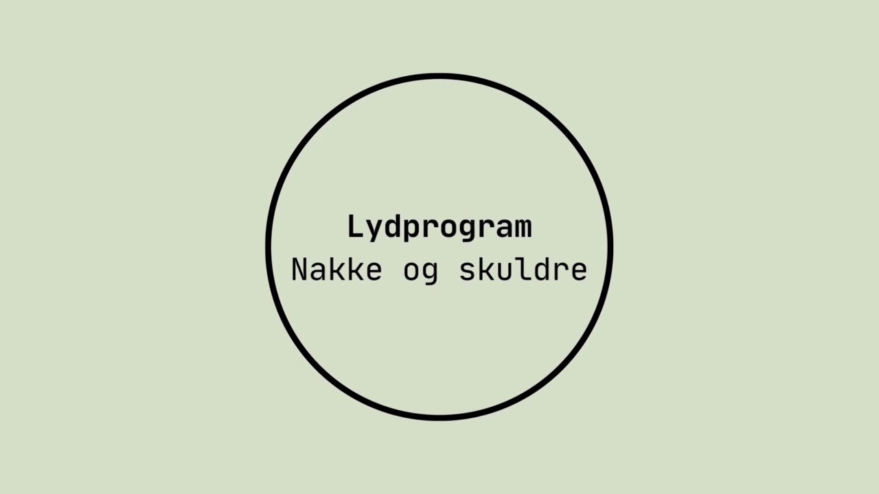 Lydprogram: Nakke og skuldre