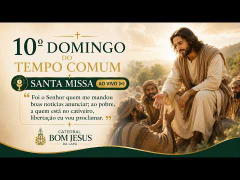 Santa Missa do 10º Domingo do Tempo Comum - Padre Edmilson (07/06/2026)