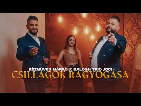 Rézmüves Márkó x Balogh Trio Joci - CSILLAGOK RAGYOGÁSA /OFFICIAL MUSIC VIDEO 4K/