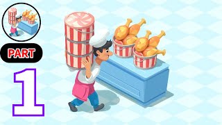 Chicken Fries - Walkthrough Gameplay Part 1 - Crispy Chicken Shop Android Gameplay