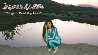 Weyes Blood - "Do You Need My Love" [Official Audio]