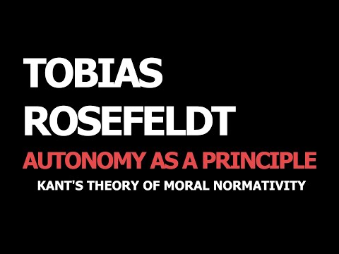 Tobias Rosefeldt | Autonomie als Prinzip. Kants Theorie moralischer Normativität