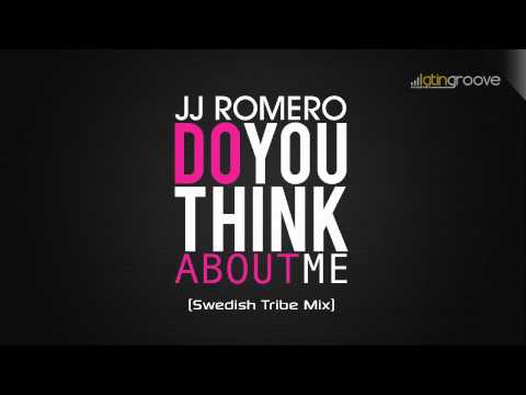 JJ Romero - Do You Think About Me