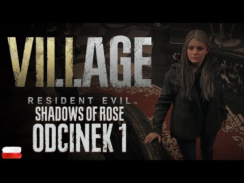 Resident Evil Village: Shadows Of Rose Napisy PL || HARDCORE || Odcinek #1 🌹