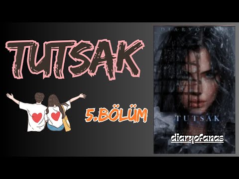 TUTSAK I 5. BÖLÜM I