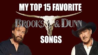 My Top 15 Favorite Brooks &amp; Dunn Songs