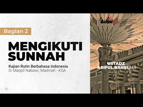 🔴 [LIVE]  Mengikuti Sunnah (Bag. 2) - Ustadz Ariful Bahri, Lc., M.A حفظه الله