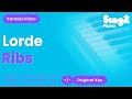 Lorde Ribs Piano Karaoke