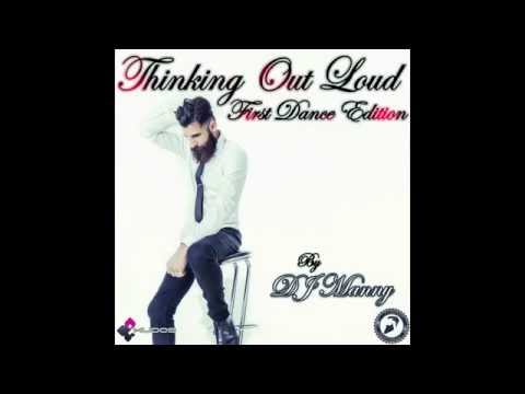 Thinking Out Loud - first dance edition by DJ MANNY