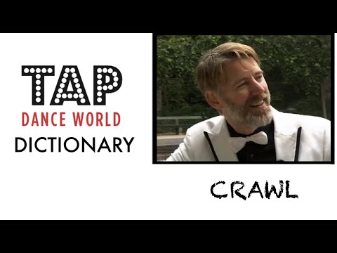 Tap Dance Dictionary / CRAWL / Dictionnaire des pas de claquettes - Tutoriel - Tutorial - TDW