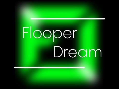 Flooper - Dream
