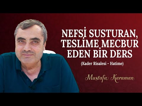Nefsi Susturan Teslime Mecbur Eden Bir Ders - Risale-i Nur Sohbetleri- 01.05.2025  @MustafaKaraman ​