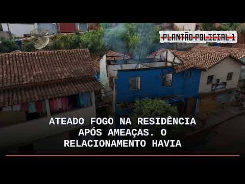 Após término e BO por violência doméstica, jovem incendeia casa da ex em Itueta e é preso; PM a