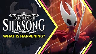 Hollow Knight: Silksong - What's going on?
