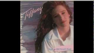 Tiffany - Hold An Old Friend&#39;s Hand