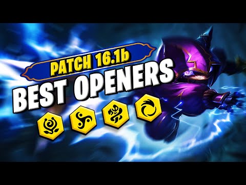 BEST Openers How to Play Patch 16.1b  | Set 16 TFT
