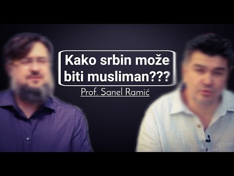 Kako srbin može biti musliman?! - Prof. Sanel Ramić