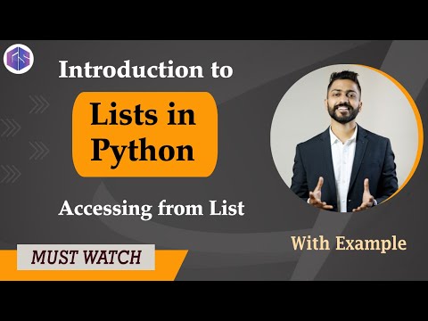 Lec-20: Python Lists & Accessing from List with examples | Python for Beginners