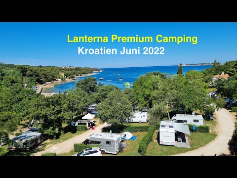 Kroatien Juni 2022 Camping Lanterna  Premium Resort ⛺🚙⛵ in der Nähe von Porec 🏖 Istrien