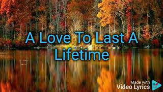A Love To last A Lifetime By. Jose Mari Chan.
