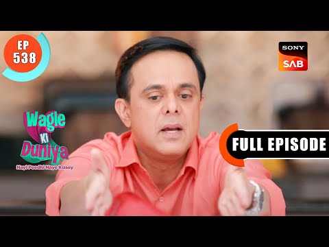 Paise Se Bhara Bag - Wagle Ki Duniya - Ep 538 - Full Episode - 21 Dec 2022