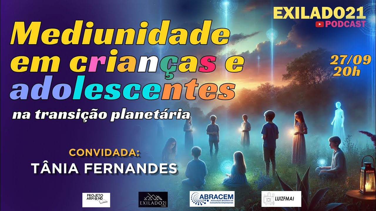 Transmissão ao vivo de Exilado21. PGM 30. Mediunidade em Crianças e Adolescentes.