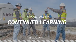Construction Safety Week 2023 | Continue Learning