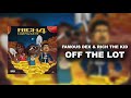 Famous Dex Rich The Kid Off The Lot Official Audio