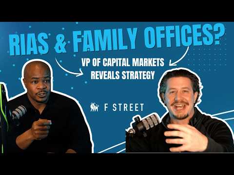 F Street's New Strategy to Partner with Advisors & Family Offices | Ep 27