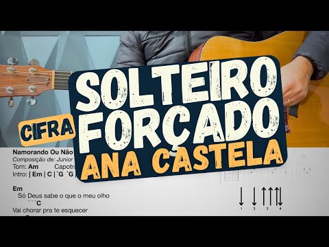 Solteiro Forçado - Ana Castela