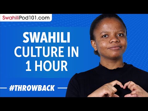 Learn All about Swahili Culture in 1 Hour!
