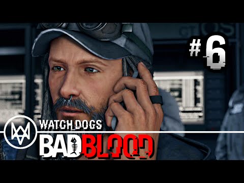 Watch Dogs Bad Blood DLC - Gameplay Walkthrough Part 6 - Mission: Bad Medicine [HD] PS4 1080p