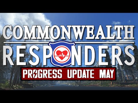 Commonwealth Responders Progress Update - A Fallout 4 Mod (May 2020)