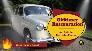 Oldtimer Restauration Schritt für Schritt erklärt am Beispiel eines  Mercedes Ponton 190Db