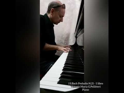 J.S.Bach Preludio N.21 - 1 libro - Vittorio Maria G.Pellitteri - Piano