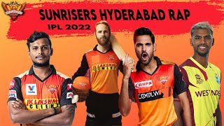 Rap - Sunrisers Hyderabad | IPL 2022