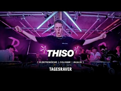 THISO @ TAGESRAVER [ ELEKTROK&Uuml;CHE 26.04.25 ] [ Techno | Bouncy | Raw ]