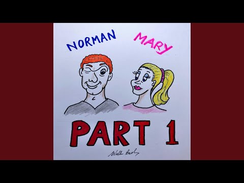 19 - NORMAN AND MARY PART 1