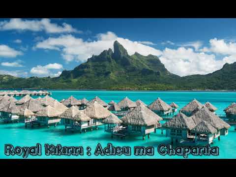 ROYAL KIKIRIRI : Adieu Ma Chaparita 