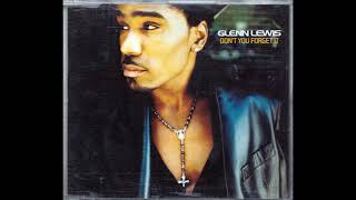 Glenn Lewis -  Don't You Forget It