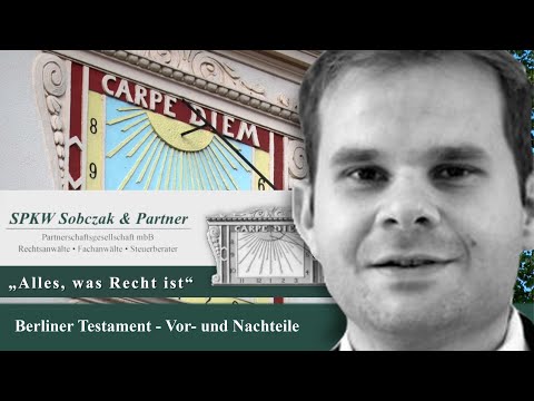 Berliner Testament - Vor- und Nachteile - Alles, was Recht ist